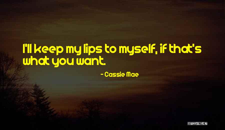 Cassie Mae Quotes 1125991 Cassie Mae Quotes 1125991