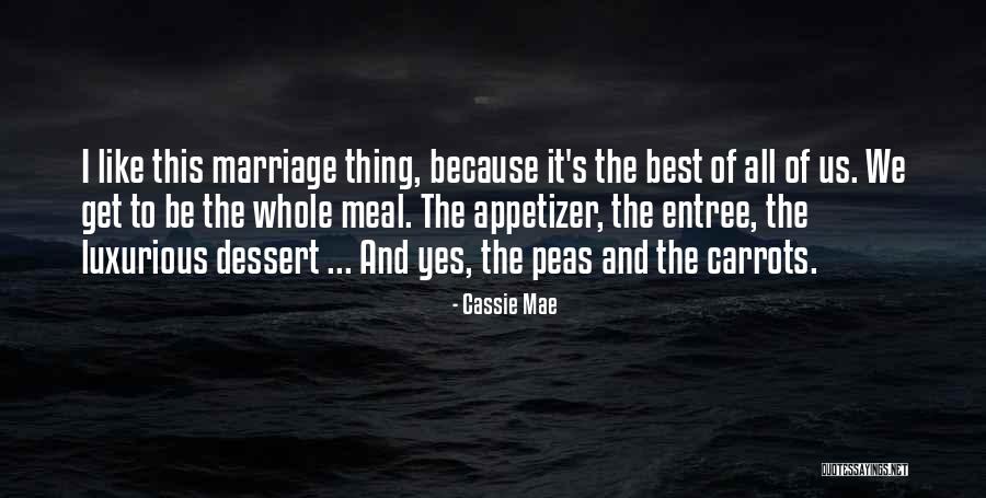 Cassie Mae Quotes 1184176 Cassie Mae Quotes 1184176