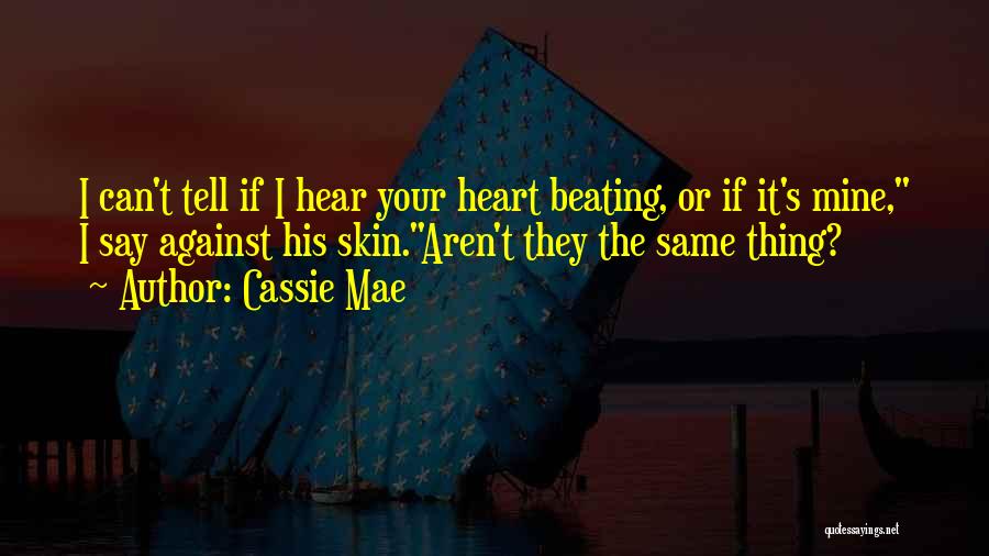 Cassie Mae Quotes 1897317