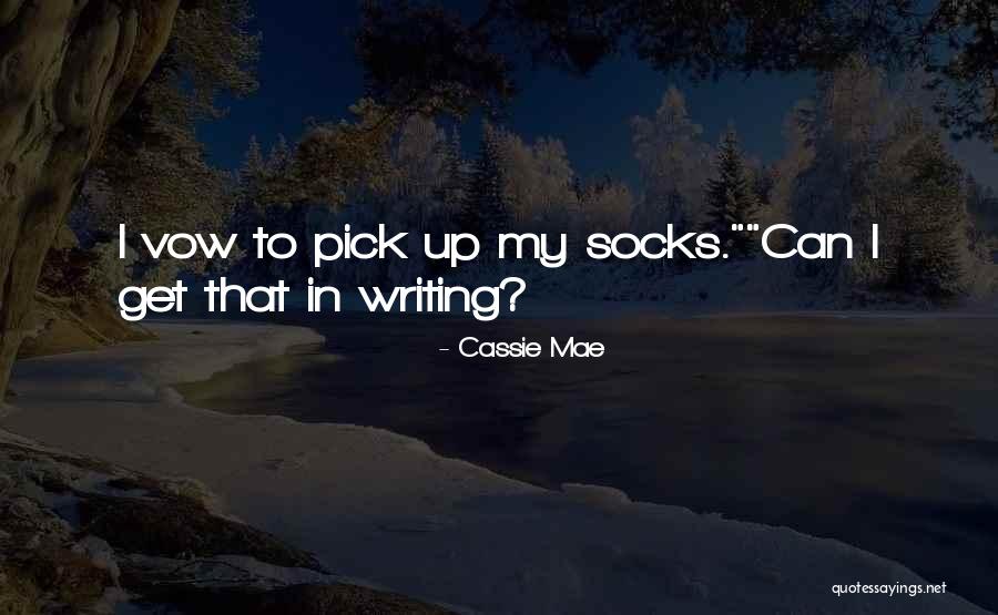 Cassie Mae Quotes 2035894 Cassie Mae Quotes 2035894
