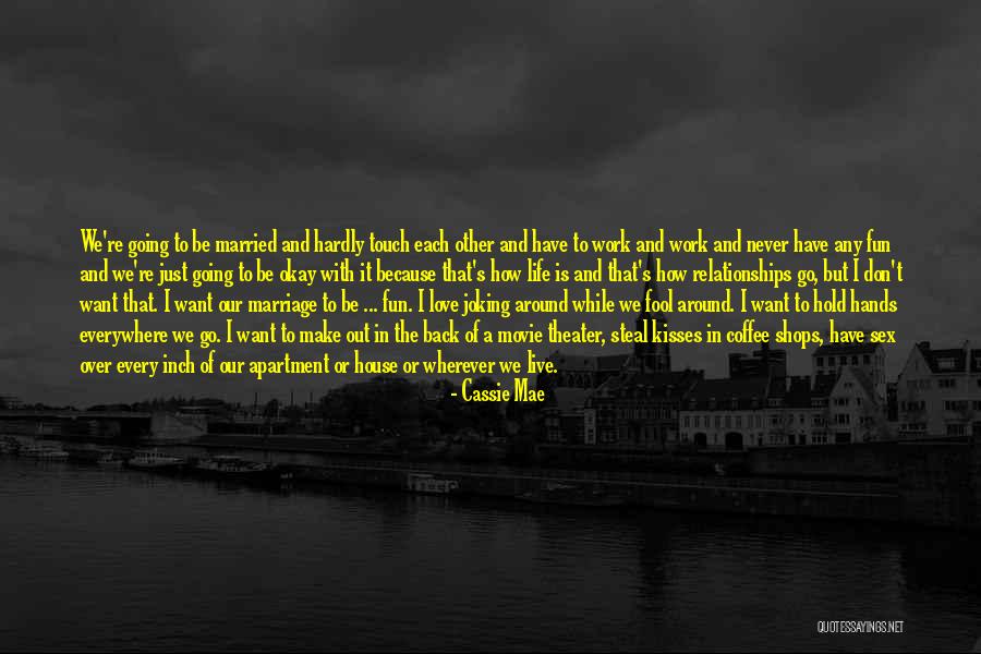 Cassie Mae Quotes 475725 Cassie Mae Quotes 475725