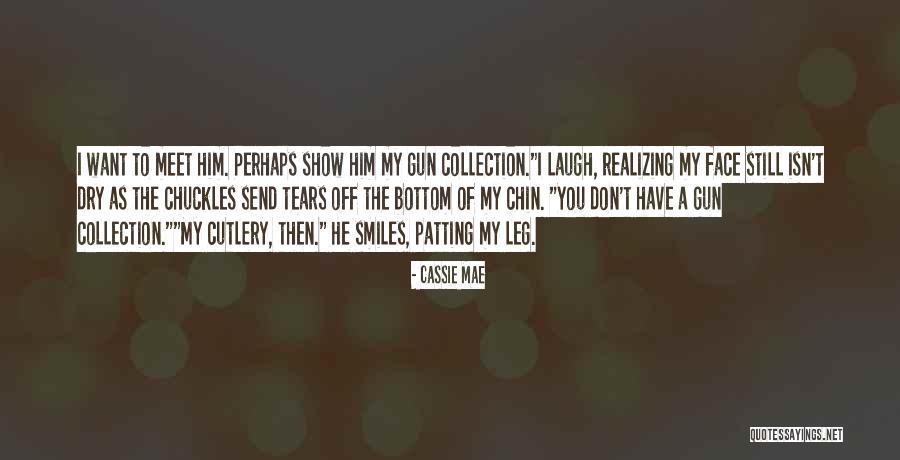 Cassie Mae Quotes 630300