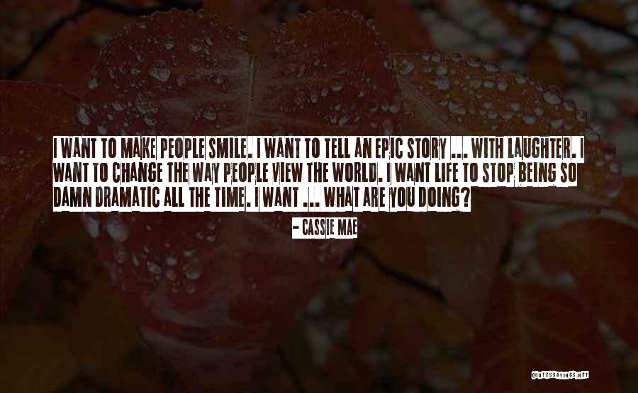 Cassie Mae Quotes 713116