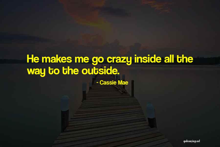 Cassie Mae Quotes 927225