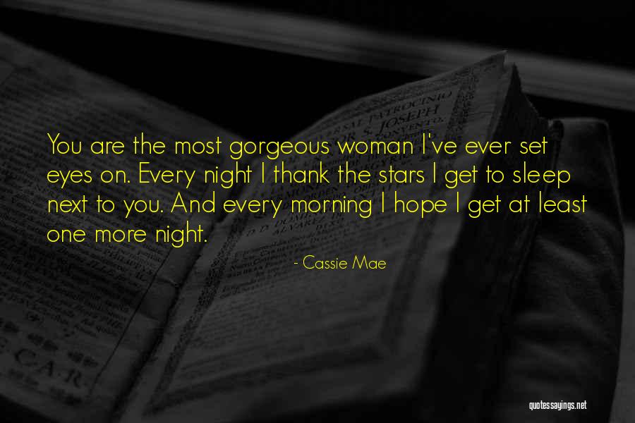 Cassie Mae Quotes 952167