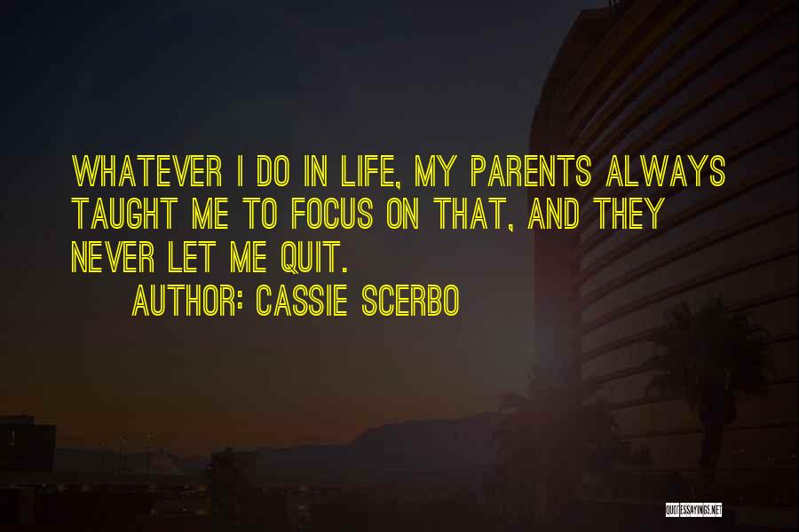 Cassie Scerbo Quotes 100596