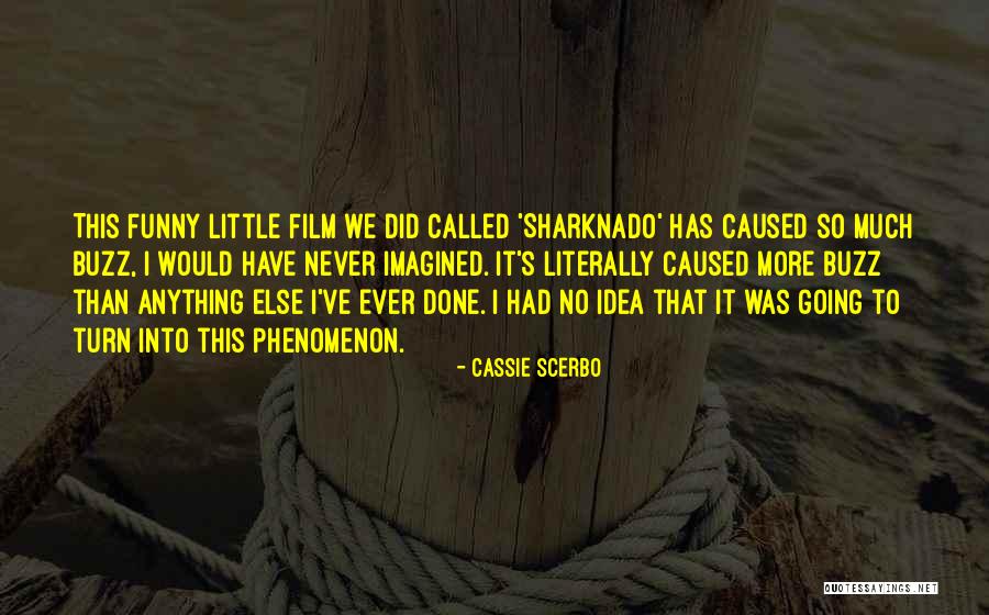 Cassie Scerbo Quotes 2168838 Cassie Scerbo Quotes 2168838