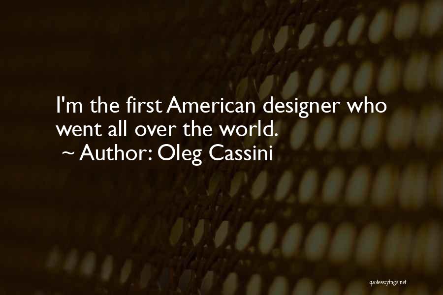 Cassini Designer Quotes By Oleg Cassini