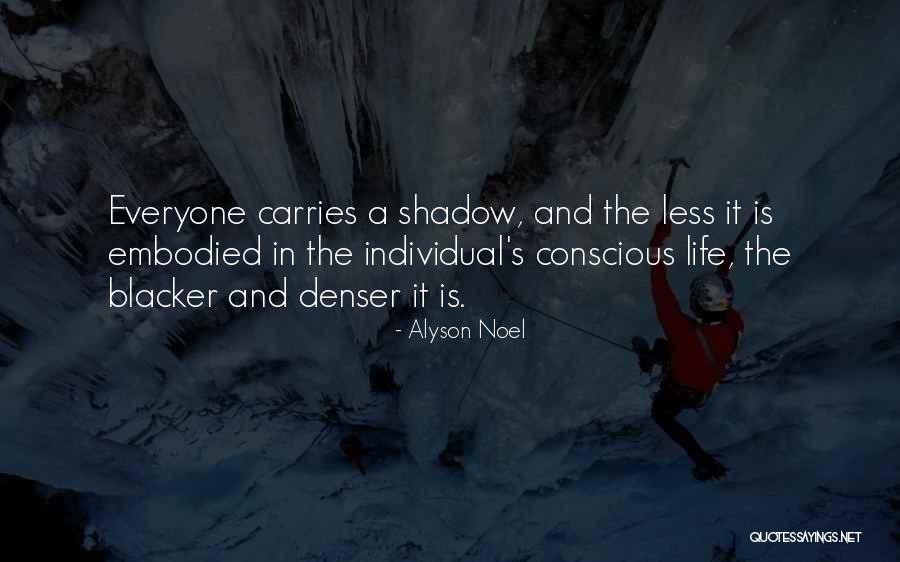 Cassiodorus Institutiones Quotes By Alyson Noel Cassiodorus Institutiones Quotes By Alyson Noel