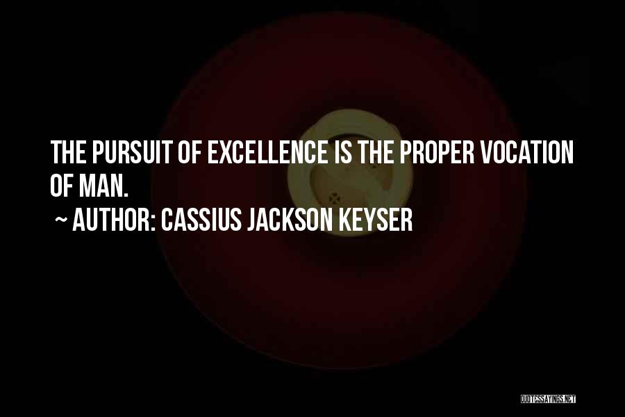 Cassius Jackson Keyser Quotes 960966