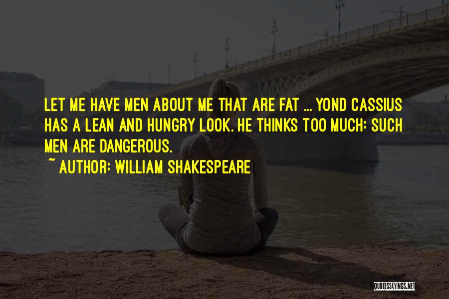 Cassius Quotes By William Shakespeare