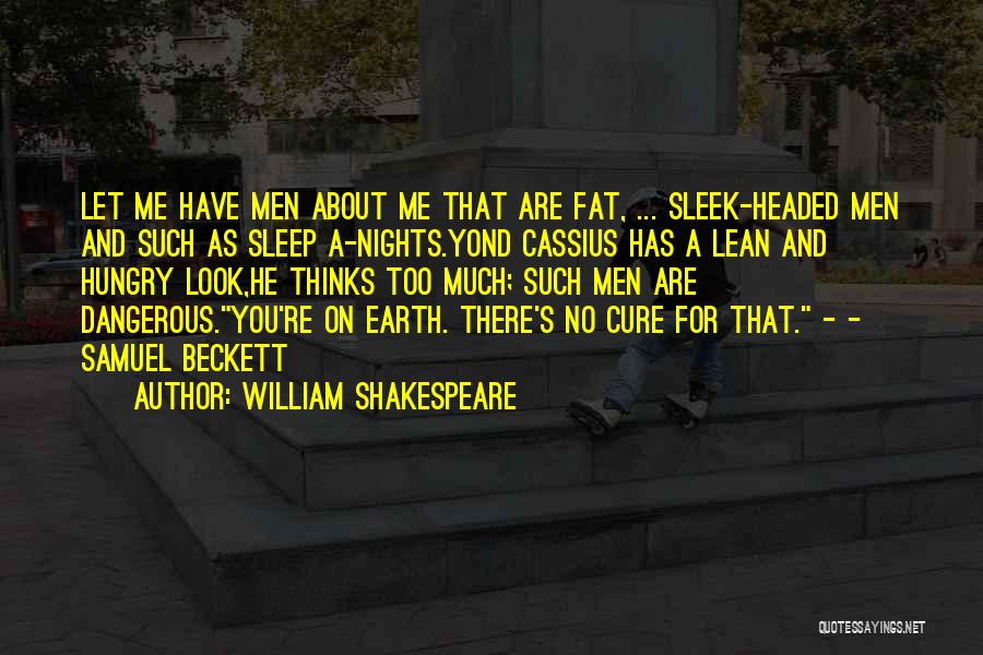 Cassius Quotes By William Shakespeare