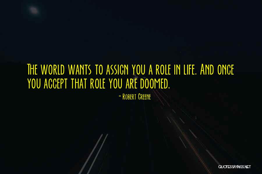 Cassius Says Quotes By Robert Greene Cassius Says Quotes By Robert Greene