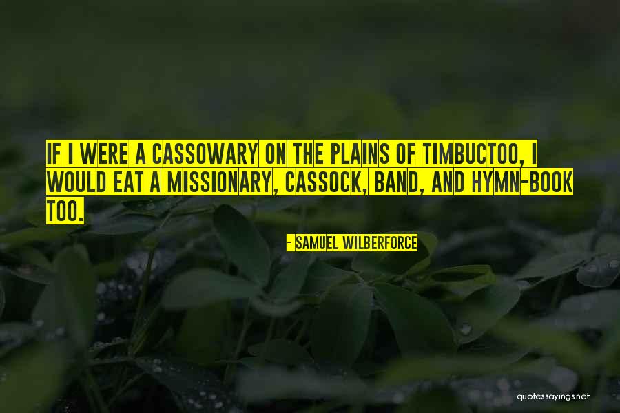 Cassock Quotes By Samuel Wilberforce Cassock Quotes By Samuel Wilberforce