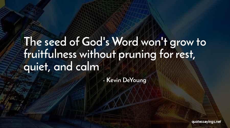 Cassus Vicus Quotes By Kevin DeYoung Cassus Vicus Quotes By Kevin DeYoung