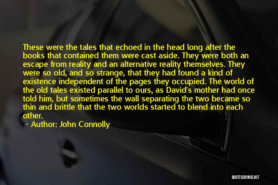 Cast Aside Quotes By John Connolly