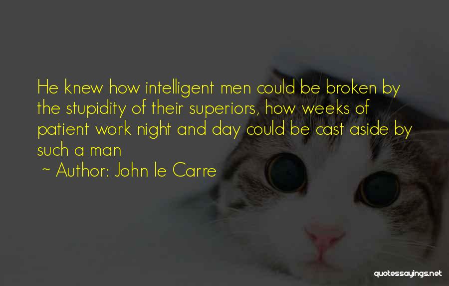 Cast Aside Quotes By John Le Carre