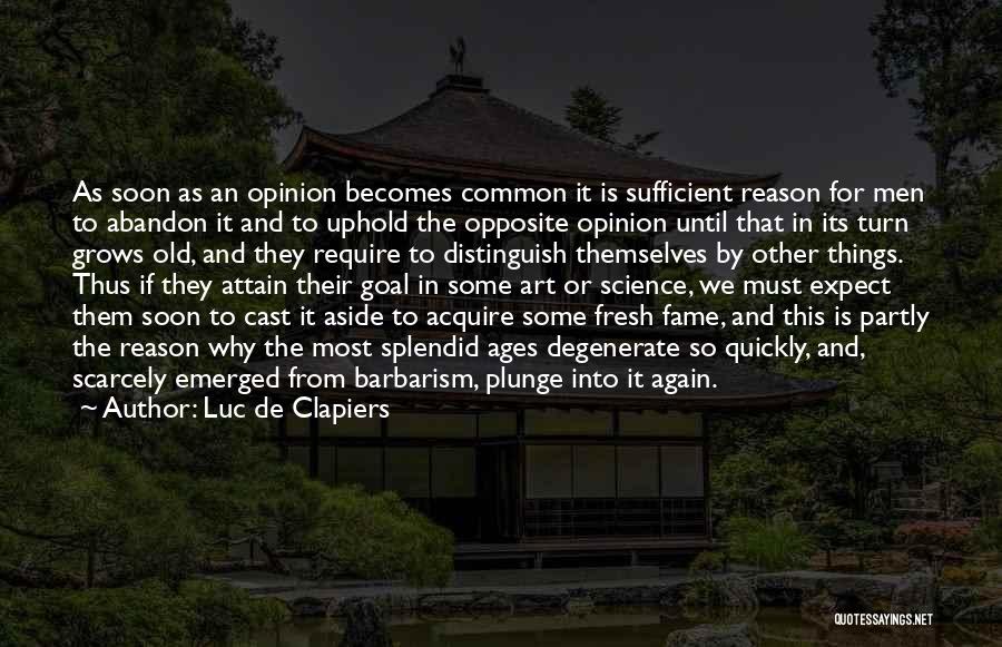 Cast Aside Quotes By Luc De Clapiers