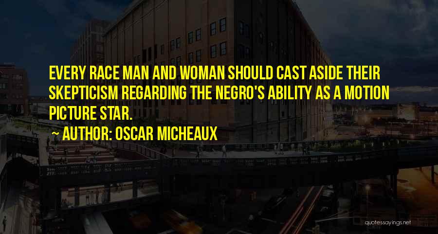 Cast Aside Quotes By Oscar Micheaux