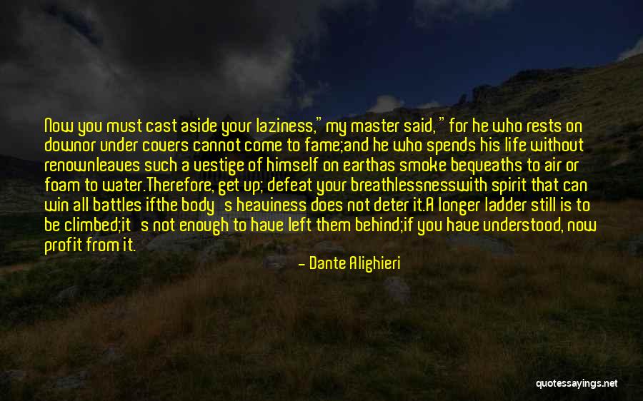Cast Down Quotes By Dante Alighieri Cast Down Quotes By Dante Alighieri