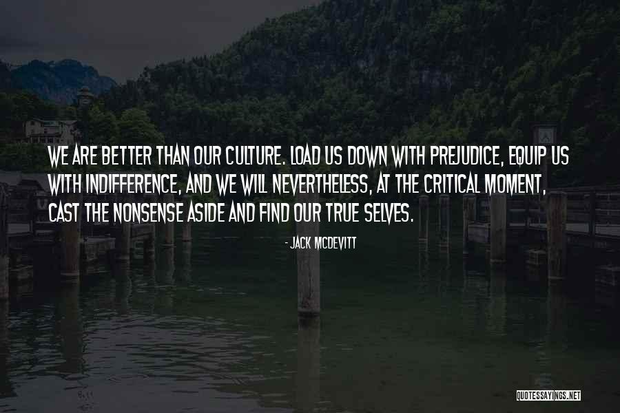 Cast Down Quotes By Jack McDevitt Cast Down Quotes By Jack McDevitt