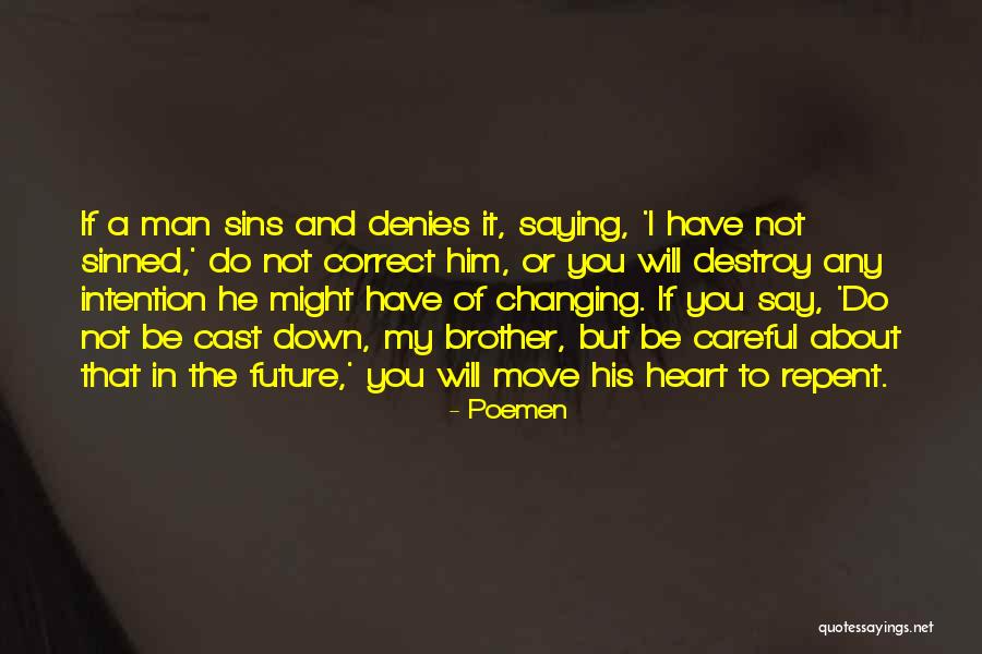 Cast Down Quotes By Poemen Cast Down Quotes By Poemen