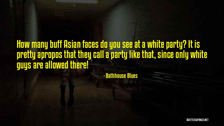 Cast Games Quotes By Bathhouse Blues Cast Games Quotes By Bathhouse Blues