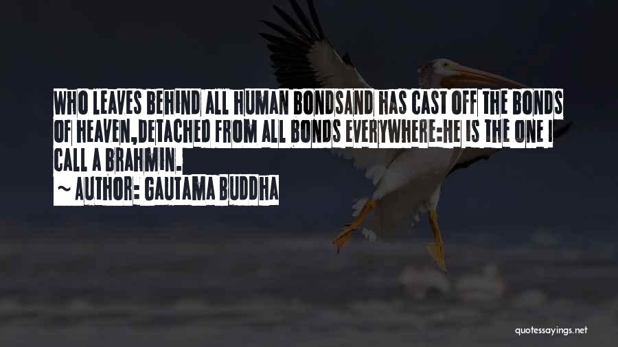 Cast Off Quotes By Gautama Buddha