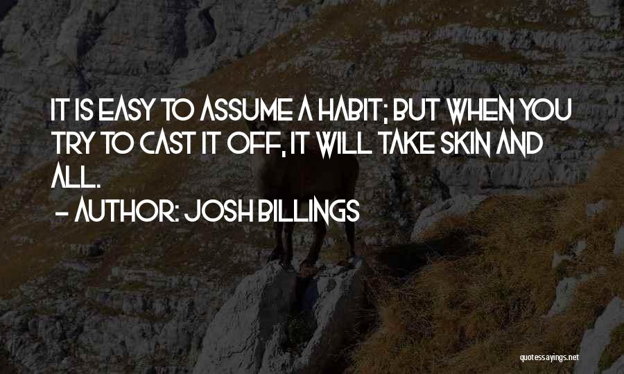 Cast Off Quotes By Josh Billings
