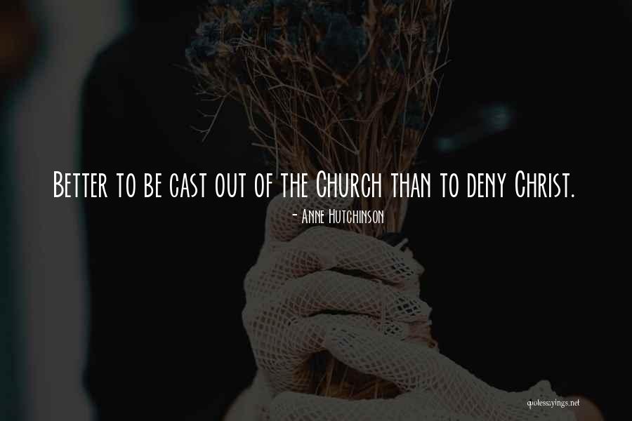 Cast Out Quotes By Anne Hutchinson Cast Out Quotes By Anne Hutchinson