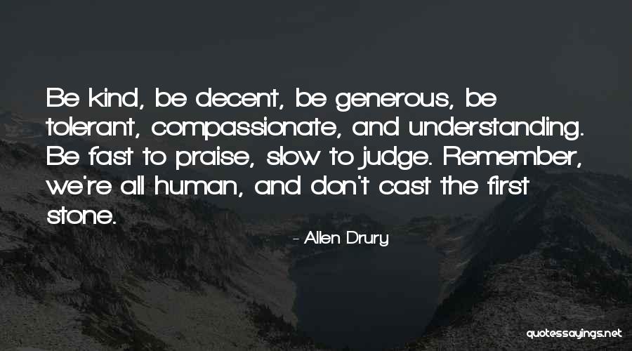 Cast Stone Quotes By Allen Drury Cast Stone Quotes By Allen Drury
