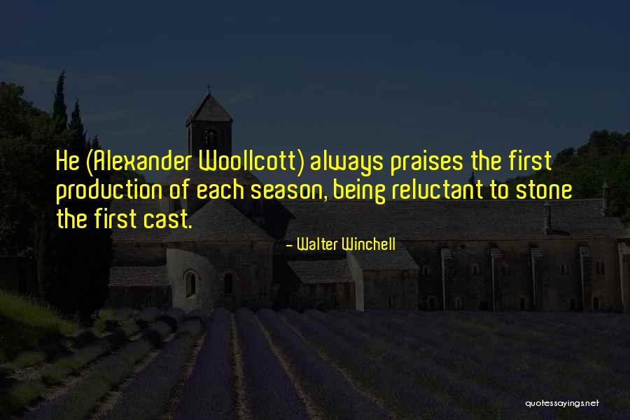 Cast Stone Quotes By Walter Winchell Cast Stone Quotes By Walter Winchell