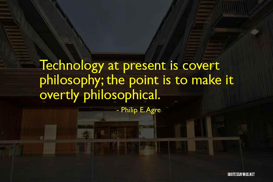 Casta Er Carina Quotes By Philip E. Agre Casta Er Carina Quotes By Philip E. Agre