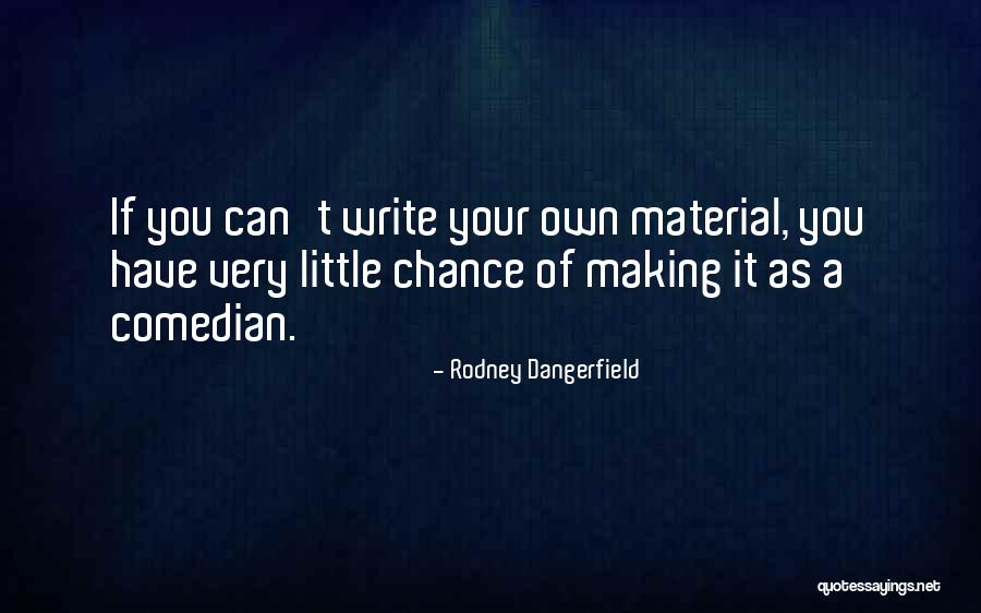 Castania Instruments Quotes By Rodney Dangerfield Castania Instruments Quotes By Rodney Dangerfield