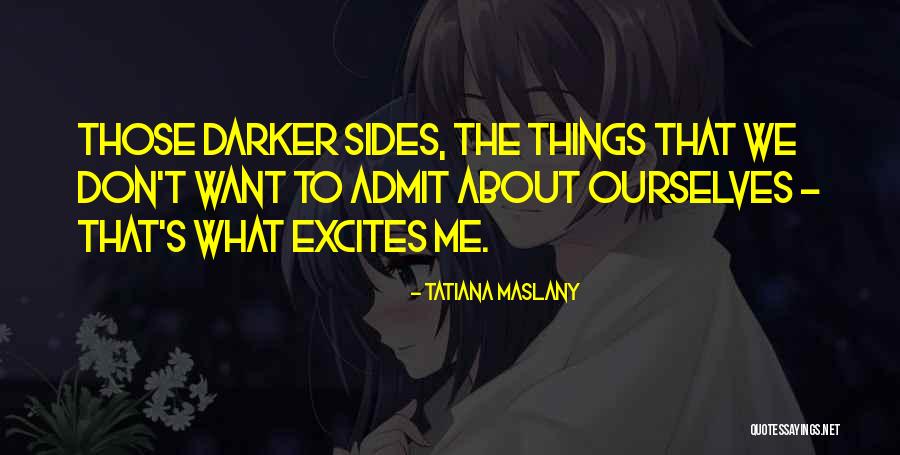 Castania Quotes By Tatiana Maslany Castania Quotes By Tatiana Maslany