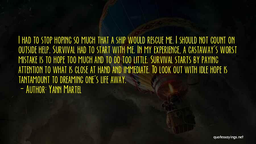 Castaway Hope Quotes By Yann Martel