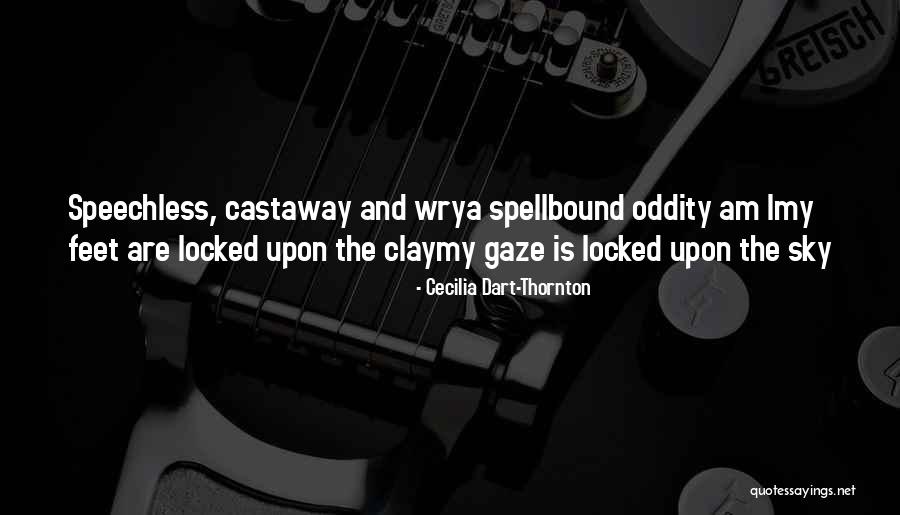 Castaway Quotes By Cecilia Dart-Thornton Castaway Quotes By Cecilia Dart-Thornton
