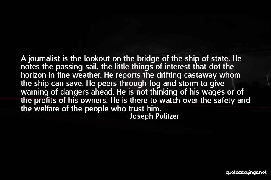 Castaway Quotes By Joseph Pulitzer