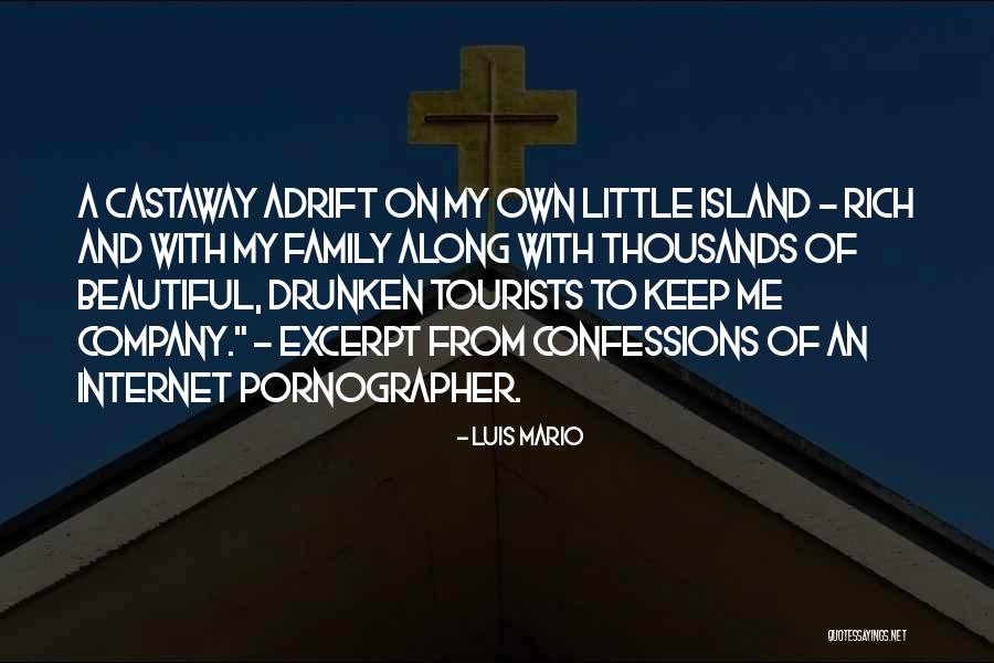 Castaway Quotes By Luis Mario Castaway Quotes By Luis Mario