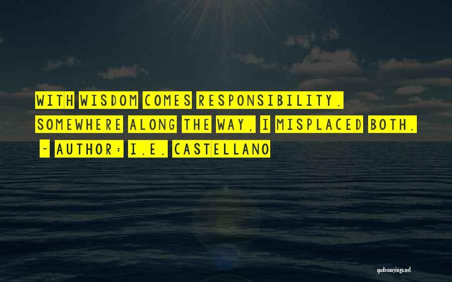 Castellano Quotes By I.E. Castellano