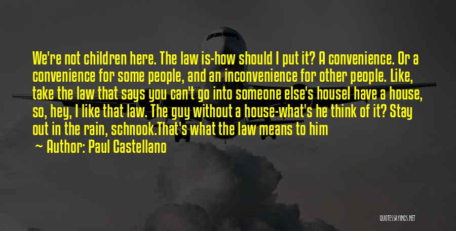 Castellano Quotes By Paul Castellano