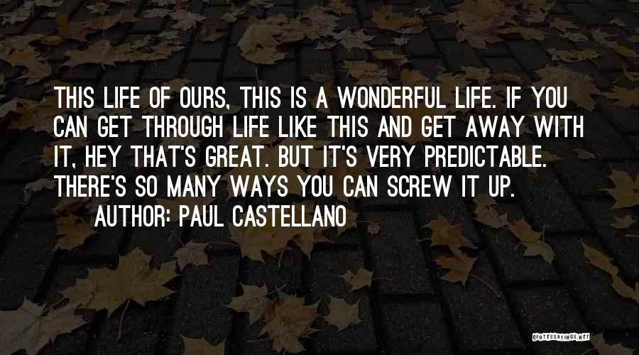 Castellano Quotes By Paul Castellano