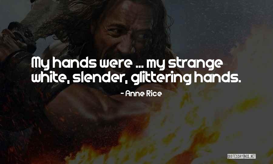 Castelnuovo Mendrisio Quotes By Anne Rice