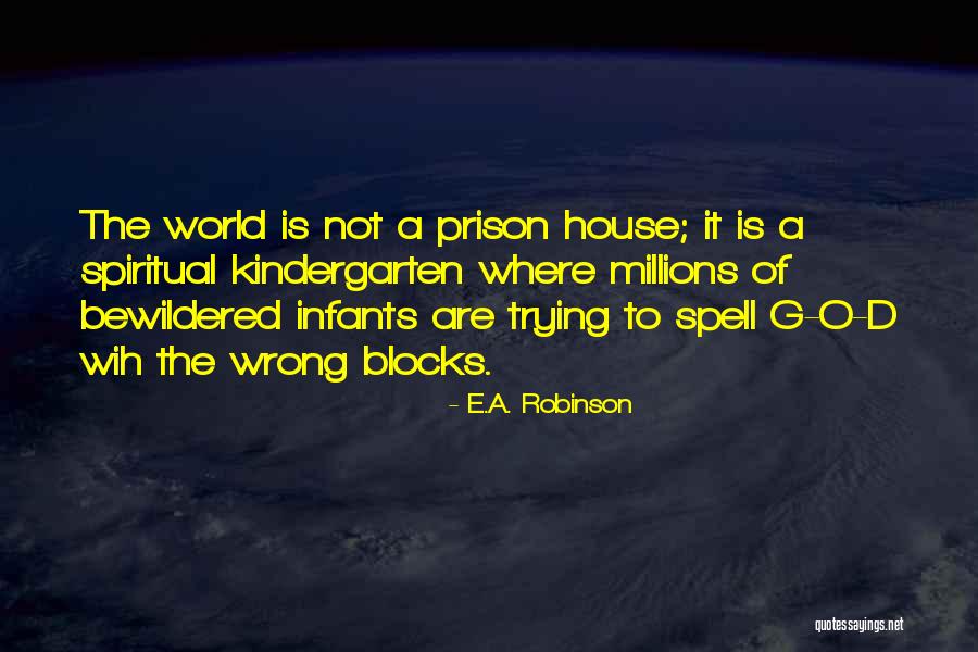 Castelos De Areia Quotes By E.A. Robinson Castelos De Areia Quotes By E.A. Robinson