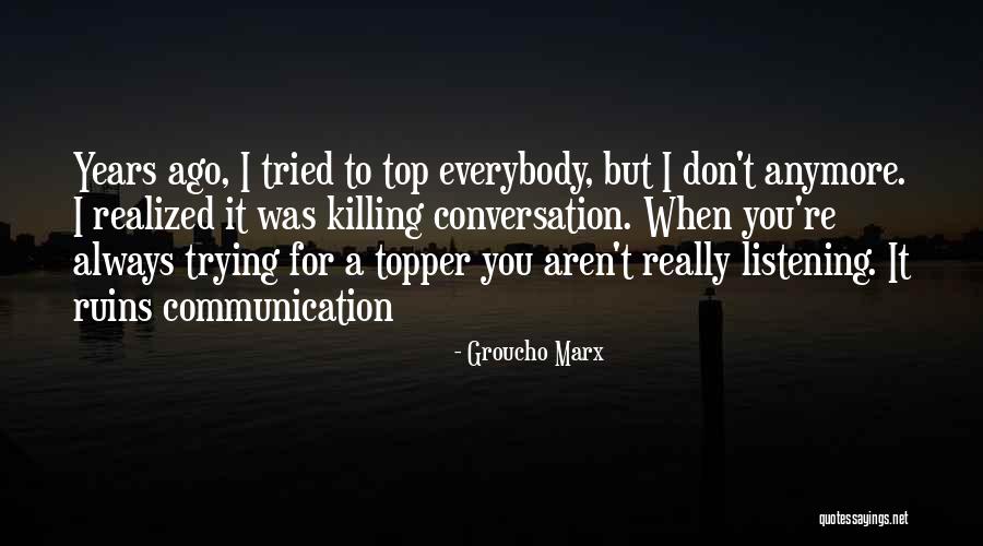 Castelos De Areia Quotes By Groucho Marx Castelos De Areia Quotes By Groucho Marx