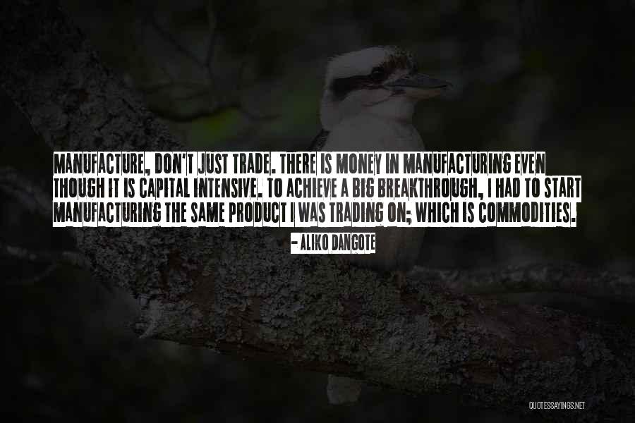 Castelvetere Campagna Quotes By Aliko Dangote Castelvetere Campagna Quotes By Aliko Dangote