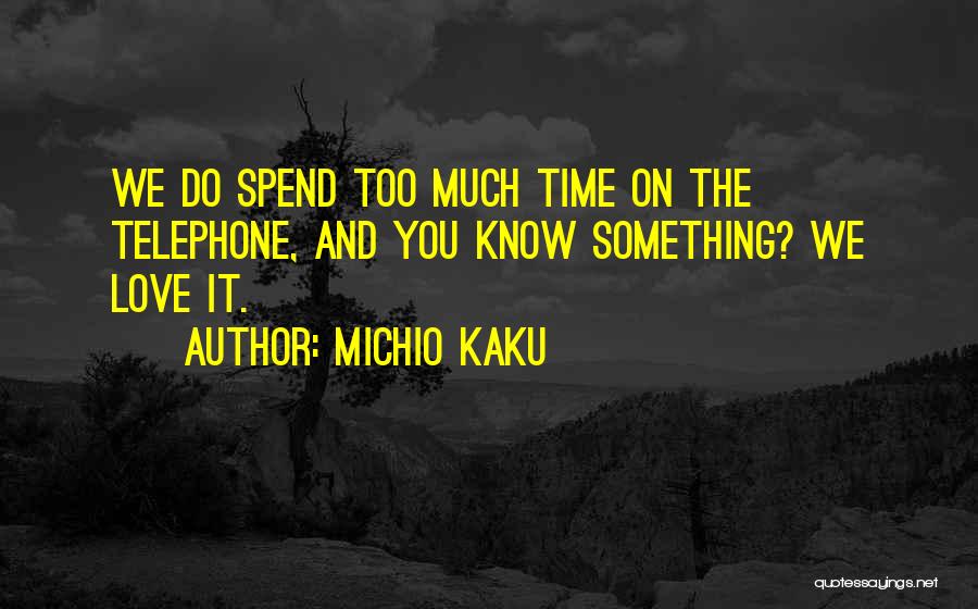 Castenedolo Skull Quotes By Michio Kaku