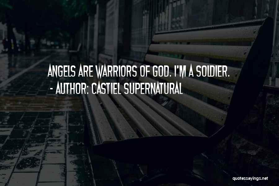 Castiel's Quotes By Castiel Supernatural