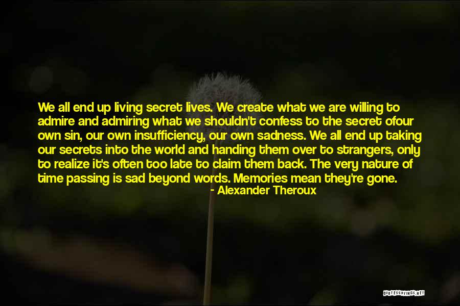 Castigliano Theorem Quotes By Alexander Theroux Castigliano Theorem Quotes By Alexander Theroux