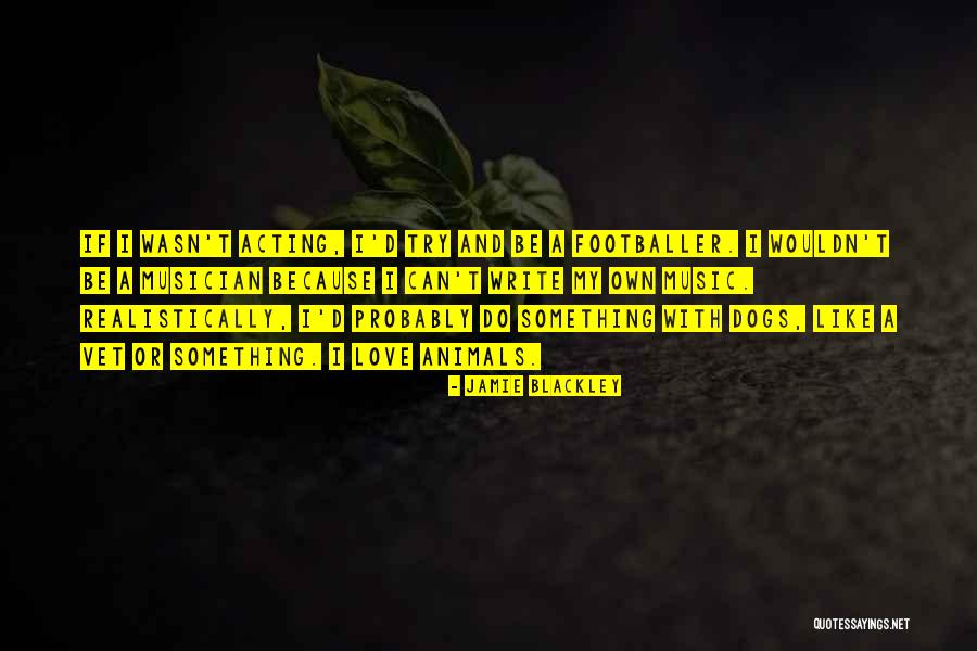 Castiglias Keyser Quotes By Jamie Blackley Castiglias Keyser Quotes By Jamie Blackley